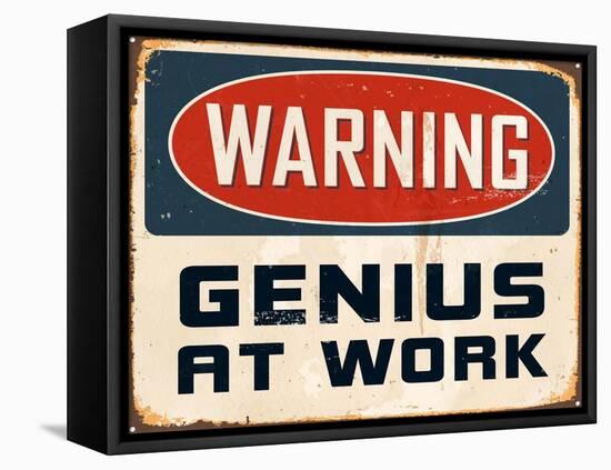 Warning - Genius at Work-Real Callahan-Framed Stretched Canvas