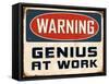 Warning - Genius at Work-Real Callahan-Framed Stretched Canvas