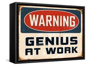 Warning - Genius at Work-Real Callahan-Framed Stretched Canvas