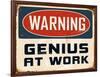 Warning - Genius at Work-Real Callahan-Framed Art Print