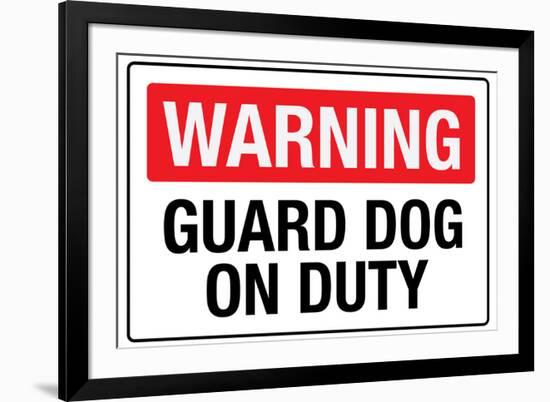 Warning Guard Dog On Duty-null-Framed Art Print