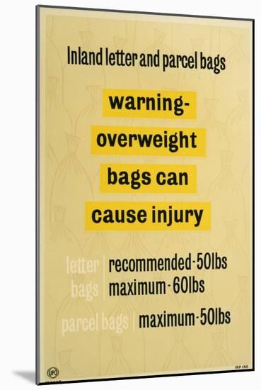 Warning Overweight Bags Can Cause Injury-null-Mounted Art Print