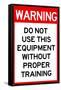 Warning Proper Training Required Advisory Plastic Sign-null-Framed Stretched Canvas