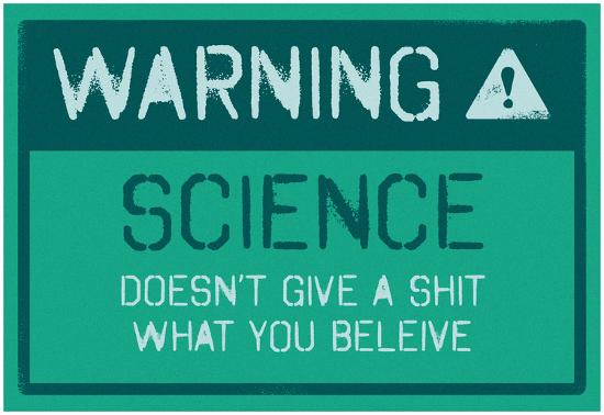 'Warning Science Doesn’t Give A Shit' Posters | AllPosters.com