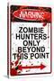 Warning Zombie Hunters Only Beyond This Point Sign Art Poster Print-null-Stretched Canvas