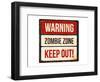 Warning - Zombie Zone-Keep Out-null-Framed Art Print