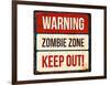 Warning - Zombie Zone-Keep Out-null-Framed Art Print