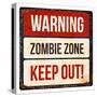 Warning - Zombie Zone-Keep Out-null-Stretched Canvas