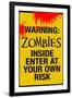 Warning Zombies - Enter at Your Own Risk Sign-null-Framed Art Print