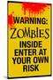 Warning Zombies - Enter at Your Own Risk Sign-null-Mounted Art Print