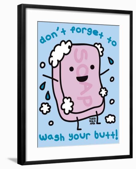 Wash Your Butt-Todd Goldman-Framed Giclee Print