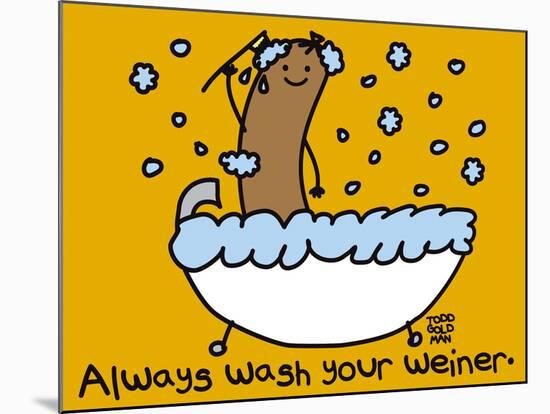 Wash Your Weiner-Todd Goldman-Mounted Giclee Print