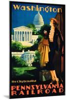 Washington, the City Beautiful', Advertisement for Pennsylvania Railroad-null-Mounted Giclee Print