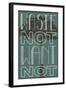 Waste Not Want Not Plastic Sign-null-Framed Art Print