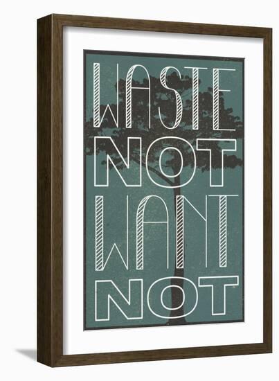 Waste Not Want Not Plastic Sign-null-Framed Art Print