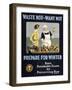 Waste Not - Want Not, Prepare for Winter Poster-null-Framed Giclee Print