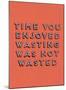Wasting Time-null-Mounted Giclee Print