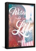 Water Is Life As American Pie - Portrait-null-Framed Poster