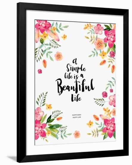Watercolor Flowers - a Simple Life Is a Beautiful Life-windesign-Framed Art Print