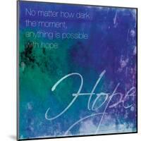 Watercolor Hope Quoted-Jace Grey-Mounted Art Print