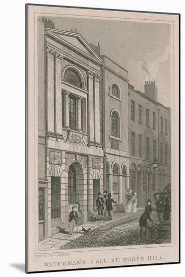 Waterman's Hall, St Mary's Hill, London-Thomas Hosmer Shepherd-Mounted Giclee Print