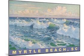 Waves at Myrtle Beach-null-Mounted Art Print