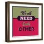 We All Need Each Other 1-Lorand Okos-Framed Art Print