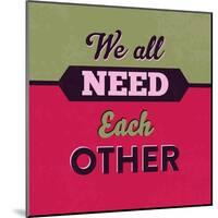 We All Need Each Other 1-Lorand Okos-Mounted Art Print