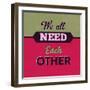 We All Need Each Other 1-Lorand Okos-Framed Art Print