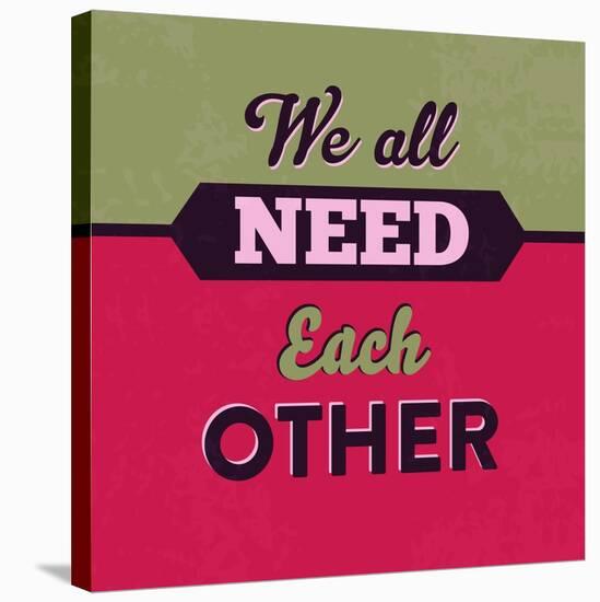 We All Need Each Other 1-Lorand Okos-Stretched Canvas