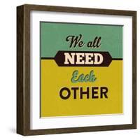 We All Need Each Other-Lorand Okos-Framed Art Print