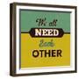 We All Need Each Other-Lorand Okos-Framed Art Print