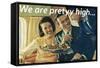 We Are Pretty High-null-Framed Stretched Canvas