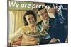 We Are Pretty High-null-Mounted Art Print
