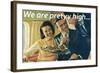 We Are Pretty High-null-Framed Art Print