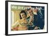 We Are Pretty High-null-Framed Art Print