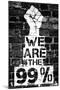 We are the 99 Percent-null-Mounted Art Print