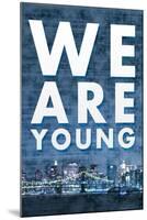 We Are Young Skyline Music Poster-null-Mounted Poster