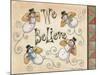 We Believe-Debbie McMaster-Mounted Giclee Print