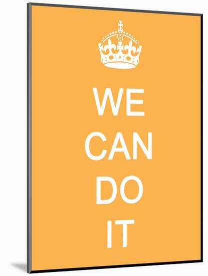 We Can Do It-null-Mounted Art Print