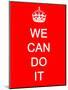 We Can Do It-null-Mounted Art Print