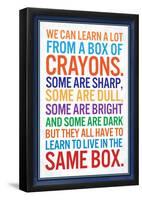 We Can Learn a lot From a Box of Crayons-null-Framed Poster