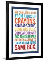 We Can Learn a lot From a Box of Crayons-null-Framed Art Print