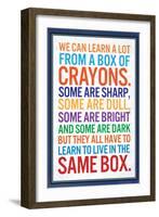 We Can Learn a lot From a Box of Crayons-null-Framed Art Print