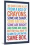 We Can Learn a lot From a Box of Crayons-null-Mounted Poster