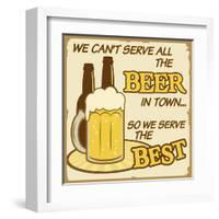 We Can'T Serve All The Beer Poster-radubalint-Framed Art Print