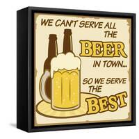 We Can'T Serve All The Beer Poster-radubalint-Framed Stretched Canvas