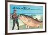 We catch 'em big in ---null-Framed Art Print