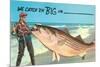 We catch 'em big in ---null-Mounted Art Print