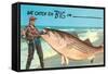 We catch 'em big in ---null-Framed Stretched Canvas